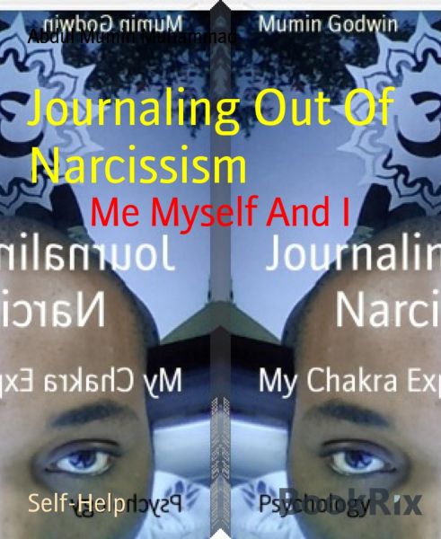 Journaling Out Of Narcissism