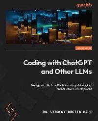 Coding with ChatGPT and Other LLMs