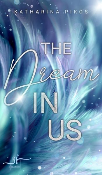 The Dream in Us: Eine "Lani & Flynn"-Kurzgeschichte