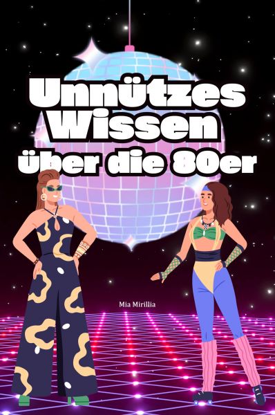 Unnützes Wissen über die 80er