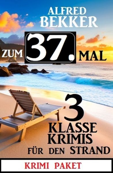 Zum 37. Mal 3 klasse Krimis für den Strand