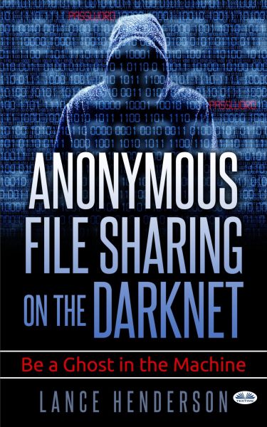 Anonymous File Sharing On The Darknet