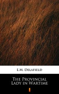 The Provincial Lady in Wartime