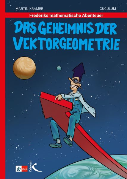 Frederiks mathematische Abenteuer: Das Geheimnis der Vektorgeometrie