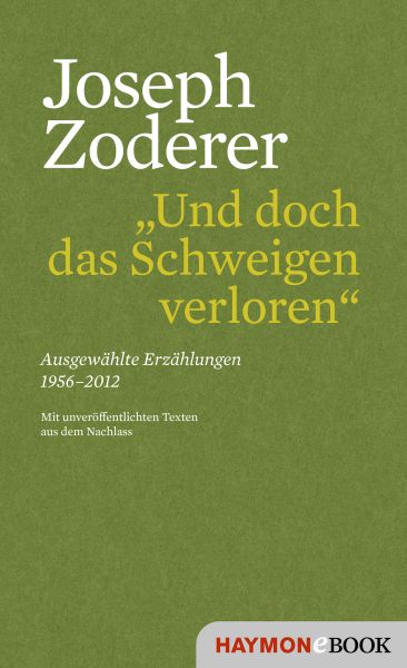 "Und doch das Schweigen verloren"