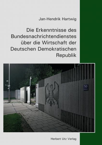 Die Erkenntnisse des Bundesnachrichtendienstes über die Wirtschaft der Deutschen Demokratischen Repu