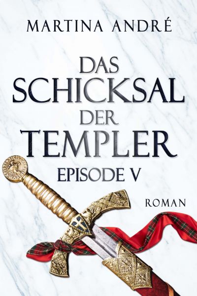 Das Schicksal der Templer - Episode V: Tödliche Sünden (Gero von Breydenbach 4)