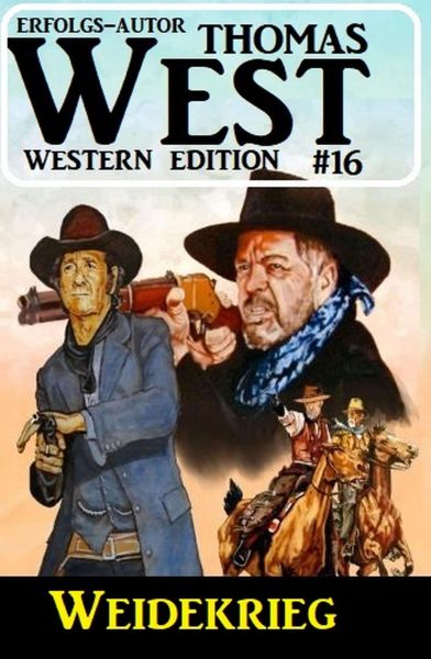 ​Weidekrieg: Thomas West Western Edition 16
