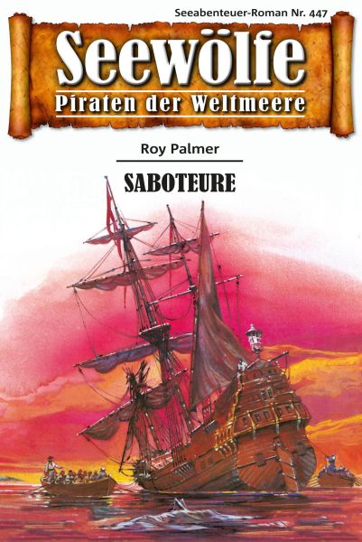 Seewölfe - Piraten der Weltmeere 447