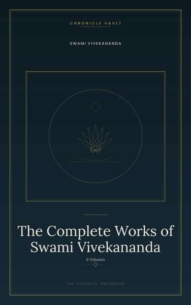 The Complete Works of Swami Vivekananda