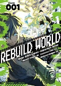 Rebuild World (Manga) Volume 1