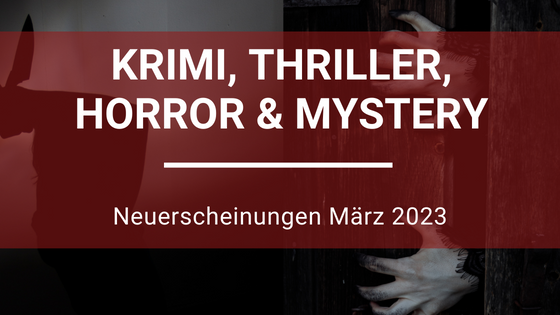 Crime-Horror-Neuerscheinungen-Marz-1