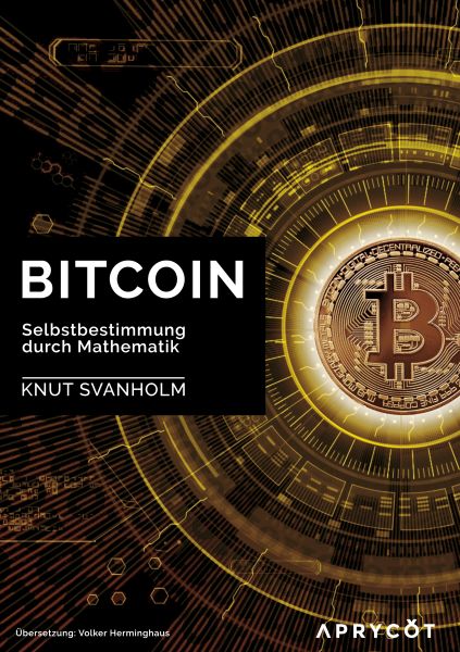 Bitcoin: Selbstbestimmung durch Mathematik