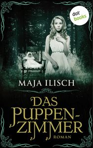 Cover Maja Ilsch: Das Puppenzimmer
