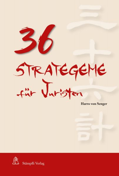 36 Strategeme für Juristen