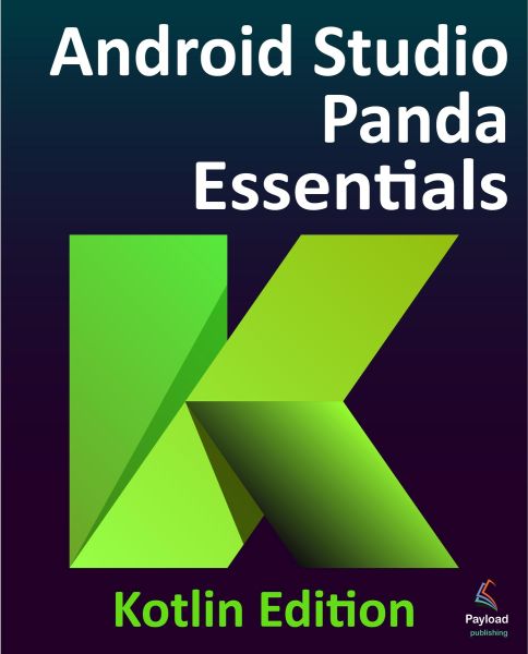 Android Studio Panda Essentials - Kotlin Edition