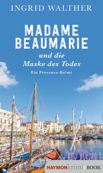 Madame Beaumarie und die Maske des Todes