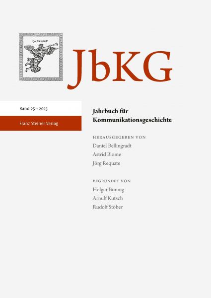 Jahrbuch für Kommunikationsgeschichte 25 (2023)
