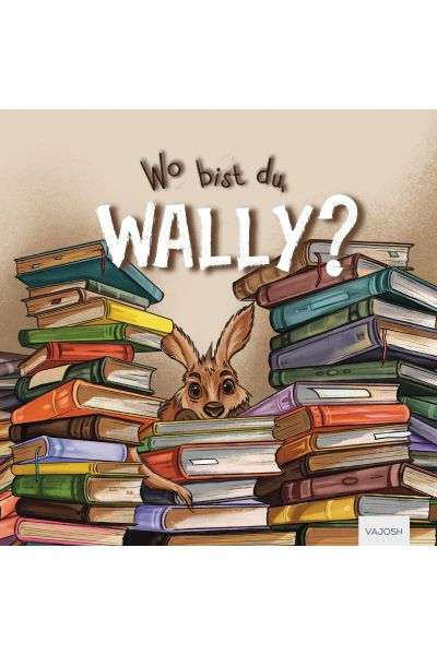 Wo bist du, Wally