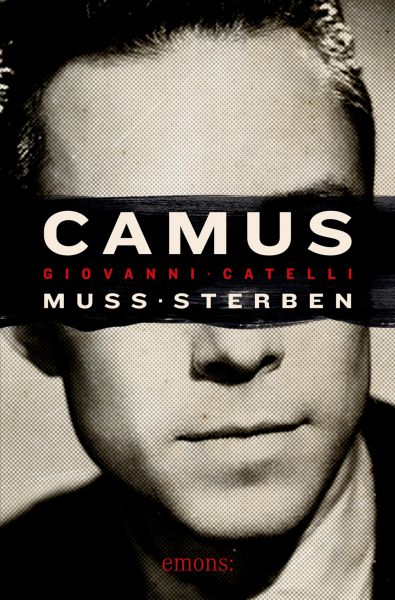 Cover Giovanni Catelli: Camus muss sterben