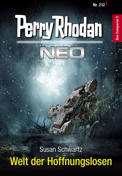 Perry Rhodan Neo 212: Welt der Hoffnungslosen