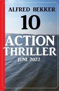 10 Action Thriller Juni 2022