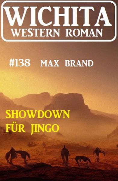 Showdown für Jingo: Wichita Western Roman 138