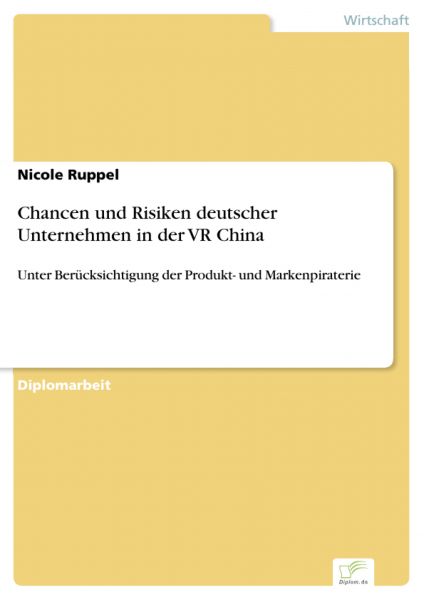 Chancen und Risiken deutscher Unternehmen in der VR China