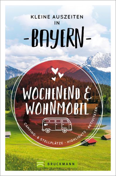 Kleine Auszeiten in Bayern