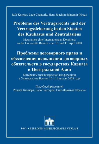 Probleme des Vertragsrechts und der Vertragssicherung in den Staaten des Kaukasus und Zentralasiens