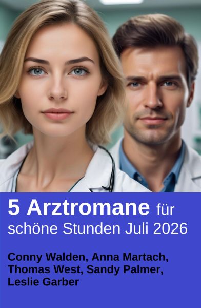5 Arztromane für schöne Stunden Juli 2026