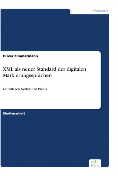 XML als neuer Standard der digitalen Markierungssprachen