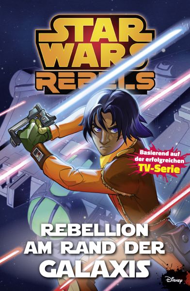 Star Wars Rebels, Band 3 - Rebellion am Rande der Galaxis
