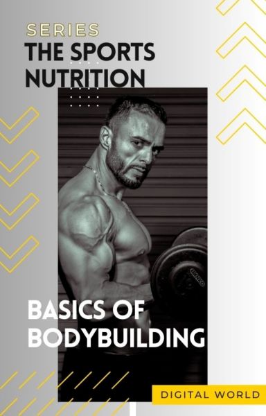 Basics of bodybuilding