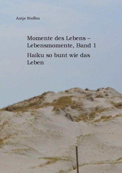 Momente des Lebens - Lebensmomente, Band 1