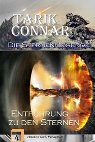 Entführung zu den Sternen (Die Sternen-Legende 4)