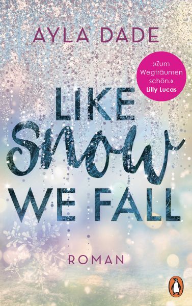 Cover Ayla Dade: Like Snow We Fall