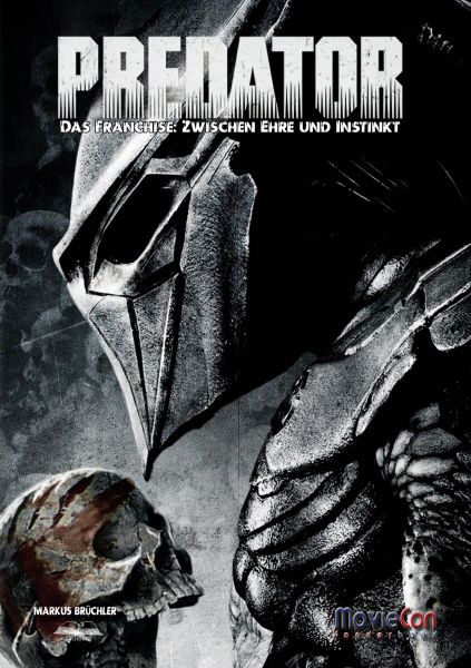 Predator – Das Franchise: Zwischen Ehre und Instinkt (Ein MovieCon eBook)