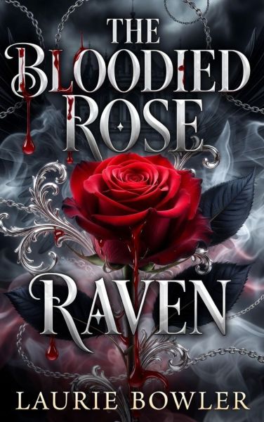 The Bloodied Rose - Raven