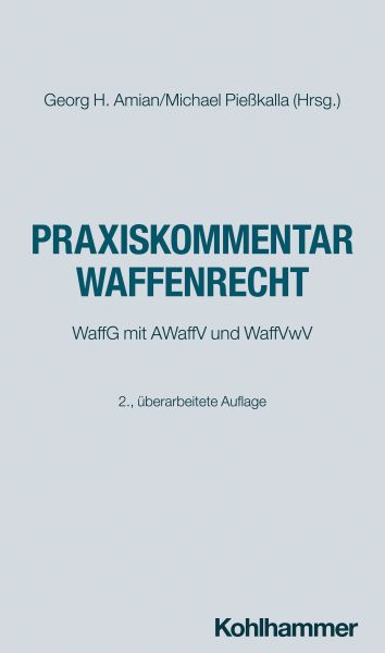 Praxiskommentar Waffenrecht