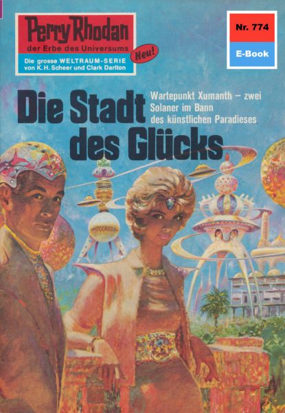 Perry Rhodan 774: Die Stadt des Glücks