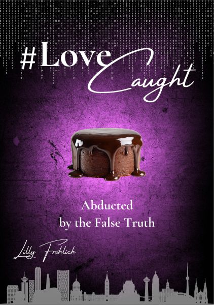 #LoveCaught - A Romantic Action Thriller Comedy - Where Love Becomes the Target Between Chocolate an