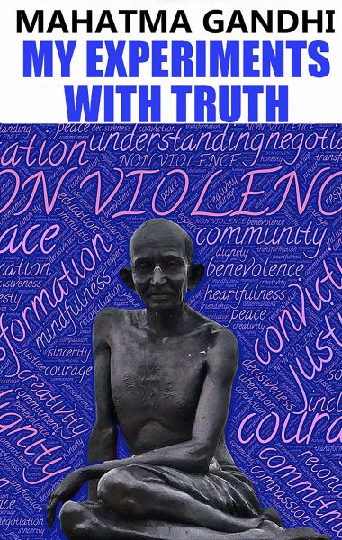 My Experiments With Truth