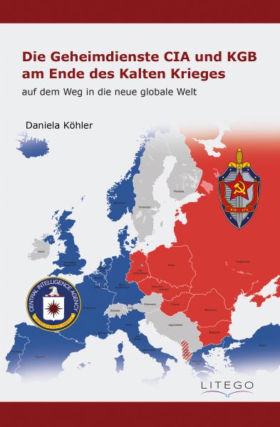 Die Geheimdienste CIA und KGB am Ende des Kalten Krieges:
