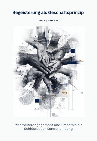 Begeisterung als Geschäftsprinzip