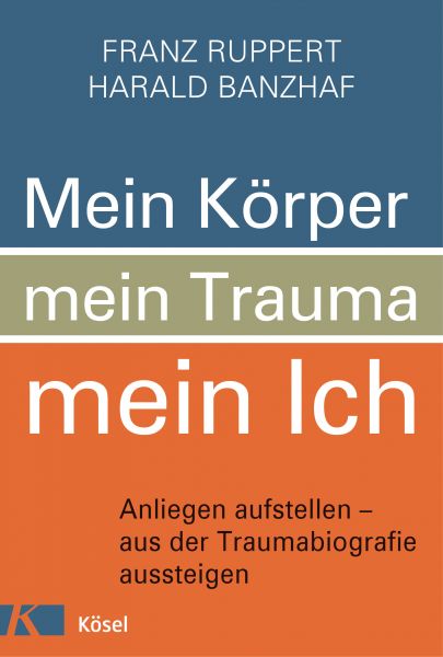 Ruppert F.,Mein Körper, mein Trauma (FB)