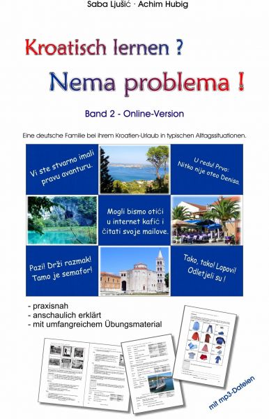 Kroatisch lernen? Nema problema! - Band 2