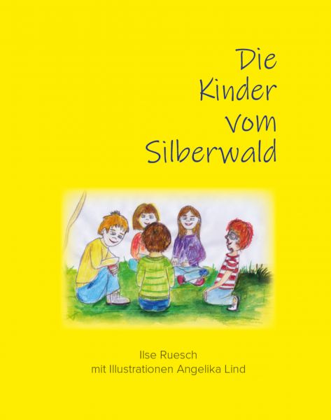 Die Kinder vom Silberwald