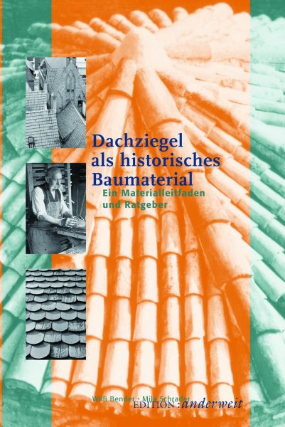 Dachziegel als historisches Baumaterial