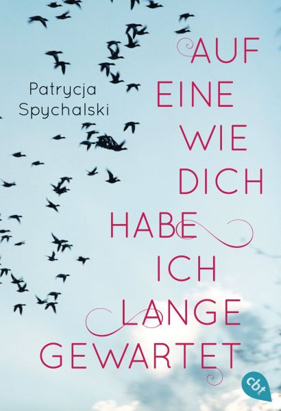 Cover Patrycja Spychalski: Auf eine wie dich habe ich lange gewartet